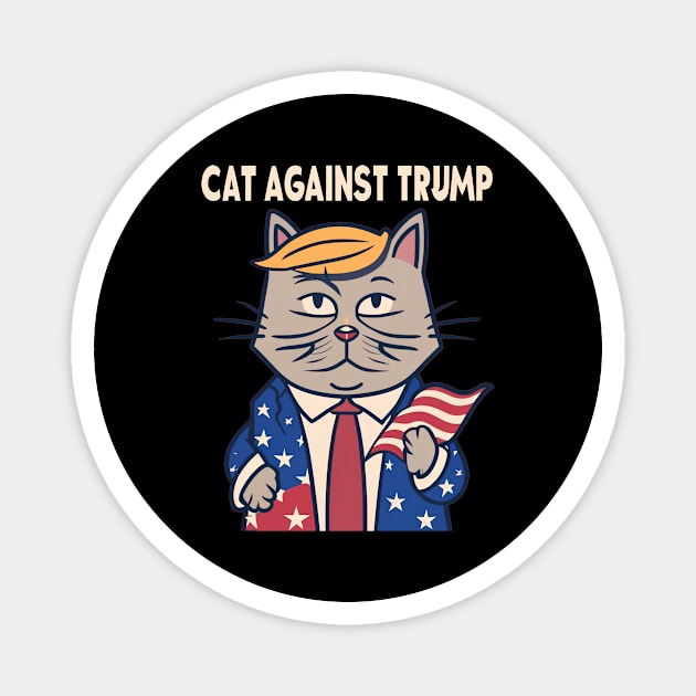 Funny Cats Against Trump Magnet by Akbar Rosidianto shop